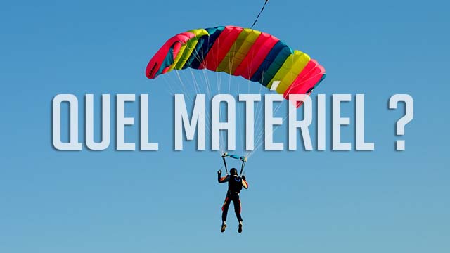 quel materiel parachutisme